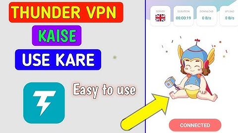 Thunder vpn kaise use kare | how to use thunder vpn aap