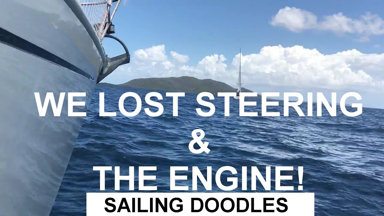 WE LOST STEERING AND THE ENGINE AT SEA! – Boat Maintenance Monday