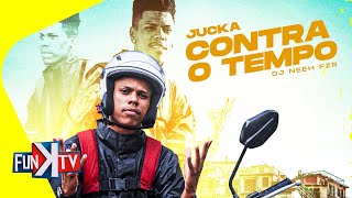 Jucka - Contra O Tempo Clipe Oficial Funk Tv