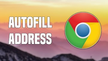 How To Add & Manage Autofill Addresses On Google Chrome | 2022 Tutorial