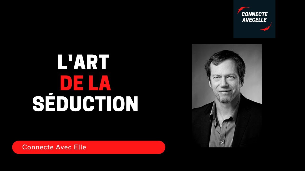 7 clés du livre audio L'art de la Séduction de Robert Greene