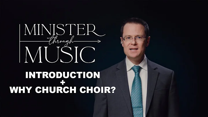 Introduction + Why Church Choir? - Minister Through Music Choir - Episode 1