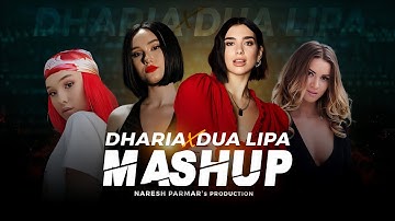 Dharia X Dua Lipa Mashup | Naresh Parmar | Levitating | Love Again