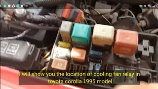 Cooling Fan Relay Location of Toyota Corolla 1995 Model Cooling Fan Relay Location of Toyota Corolla 1995 Model