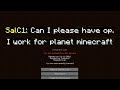 Begging for Admin on Random Minecraft Servers