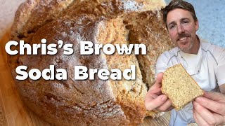 Chris’s Brown Soda Bread 