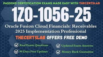 Practice Test - Oracle Fusion Cloud Financials: Receivables Implementation Professional 1Z0-1056-25