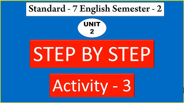 Std 7 English Sem 2 Unit 2 Activity 3