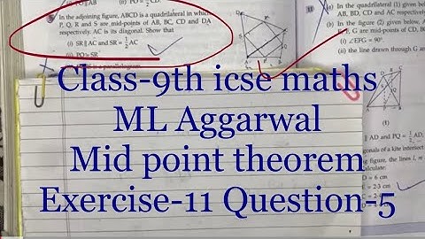 Class-9th icse #maths ML Aggarwal mid point theorem | In the adjoining figure, ABCD is a quadrilater