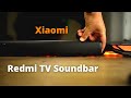 ОБЗОР Xiaomi Redmi TV Soundbar ► УЛЁТНЫЙ 30 W саундбар СЯОМИ!