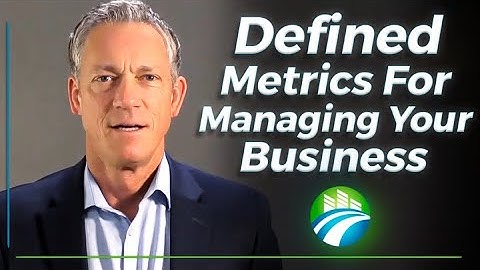 Defined Metrics For Managing Your Business | Business Metrics - Financial Metrics