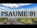 Psaume 91 - La Protection de Dieu - Prière très puissante - PSAUMES