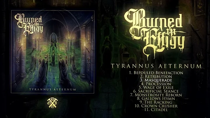 Burned in Effigy - Tyrannus Aeternum (Full Album Stream)