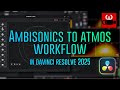 Ambisonics and Atmos Workflow: Quick Introduction in DaVinci Resolve (2025)