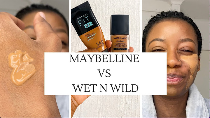 So sánh kem nền fit me và wet n wild