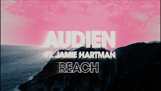 Vignette de la vidéo "Audien - Reach Feat. Jamie Hartman (Official Lyric Video)"