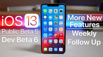 iOS 13 Public Beta 5 and Dev Beta 6 - More features and Follow Up