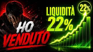 HO VENDUTO e LA MIA LIQUIDITÀ È ESPLOSA