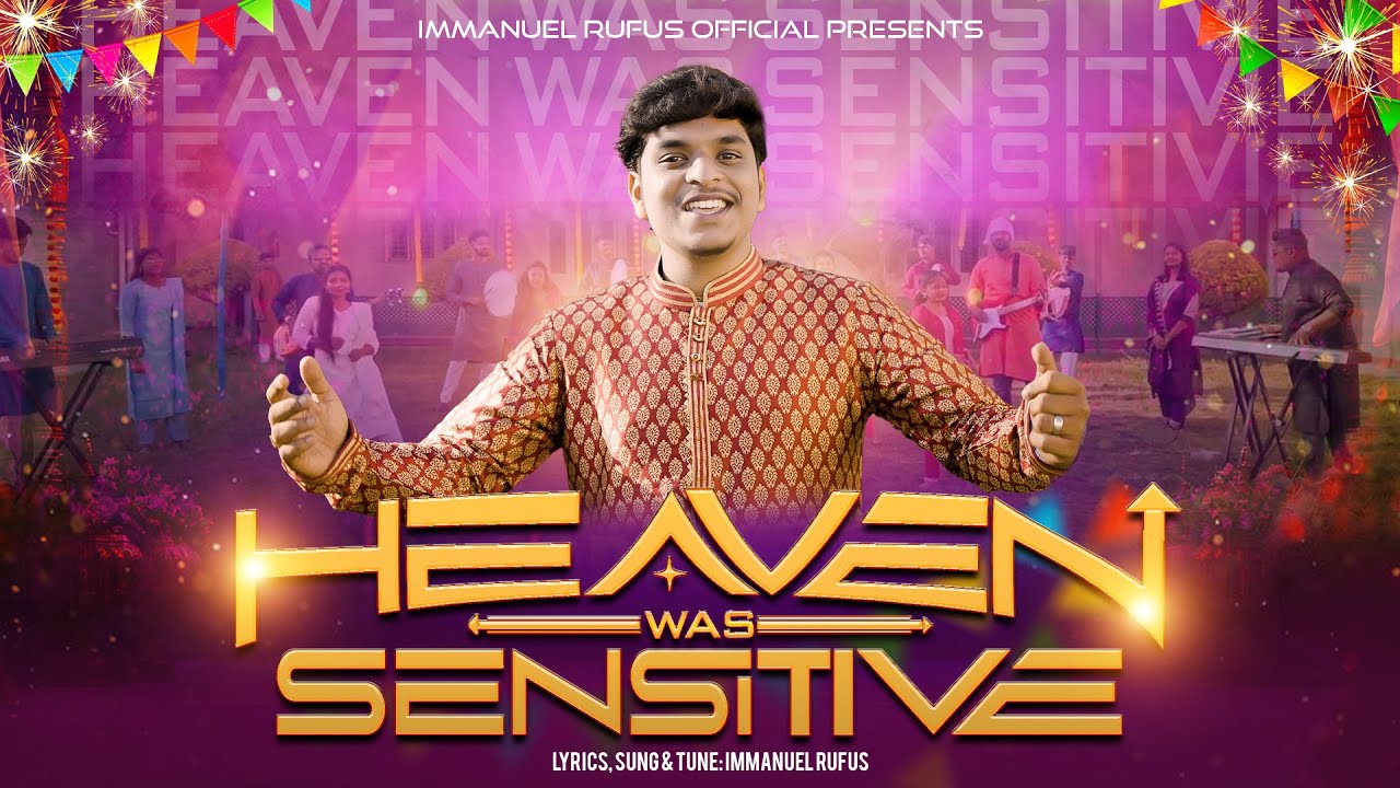 HEAVEN WAS SENSITIVE (OFFICIAL VIDEO) | IMMANUEL RUFUS | TAMIL CHRISTMAS SONG