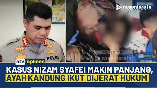Tak Hanya Ibu Tiri, Babak Baru Kasus Nizam Syafei, Ayah Kandung Resmi Jadi Tersangka | NTV