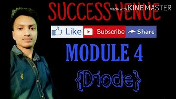 AME MODULE 4 CHAPTER 1(DIODE)