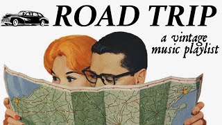 Road Trip: A Vintage Music Playlist by Jake Westbrook 353,319 views 3 years ago 50 minutes