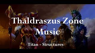 Thaldraszus Zone Music (Titan - Structures) · World of Warcraft Dragonflight Music