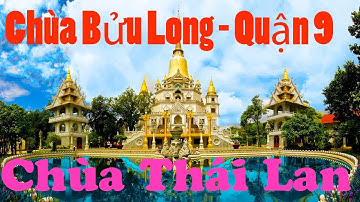 Chùa Bửu Long  - dấu ấn của sự giao thoa Phật giáo | Oldest Oldest