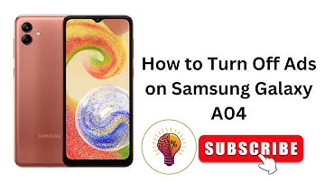 How to Turn Off Ads on Samsung Galaxy A04 / A04 5G