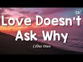 Céline Dion - Love Doesn&#39;t Ask Why [Lyrics]