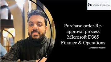 Purchase order re approval process in Microsoft D365 F&O