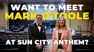 Want to Meet Mark O'Toole at Sun City Anthem