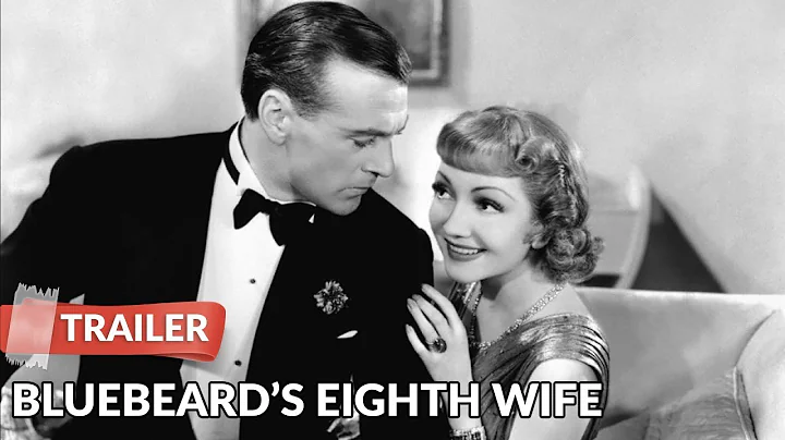 Bluebeard's Eighth Wife 1938 Trailer | Claudette C...
