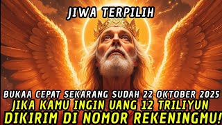 Download lagu JIWA TERPILIH👑VIDEO HARUS SAMPAI PADAMU!! 22 OKTOBER 2025, 12 TRILIUN DIREKENINGMU!🤑💸💰😱🚀