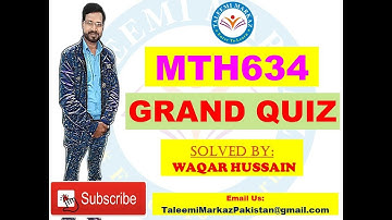 MTH634 Grand Quiz By Taleemi Markaz
