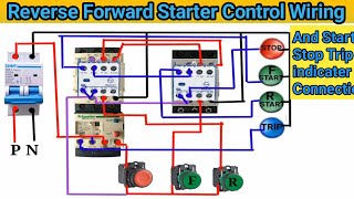 Reverse Forward starter control wiring and Start,Stop,Trip indicater Connection !