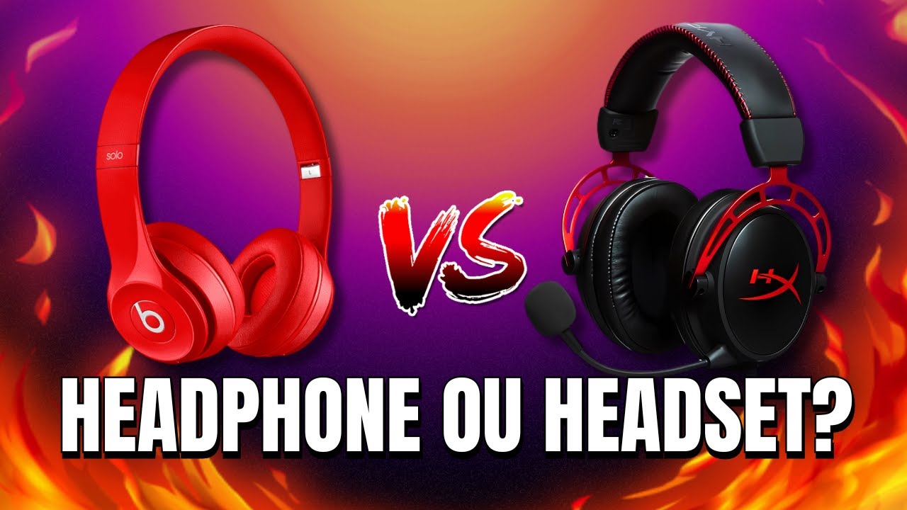 HEADSET ou HEADPHONE? Veja DIFERENÇAS e VANTAGENS de cada modelo YouTube