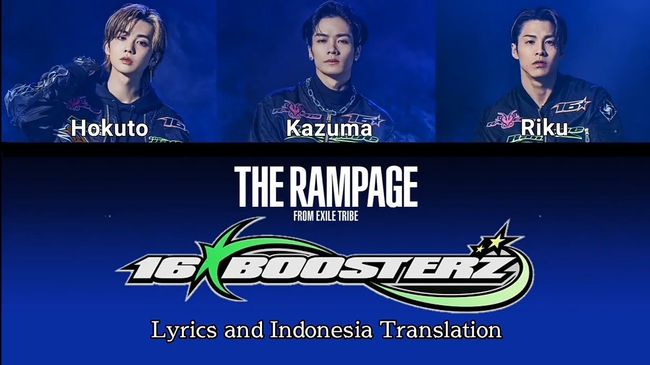 THE RAMPAGE from EXILE TRIBE 16BOOSTERZ Lyrics and Indonesia  Translation YouTube