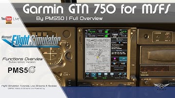 MSFS 2020 | GTN 750 by PMS50 | Feature Overview with Tutorial