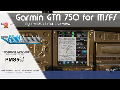 MSFS 2020 | GTN 750 by PMS50 | Feature Overview with Tutorial