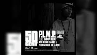 50 Cent - P.I.M.P. (Remix) (Radio Version) (ft. Snoop Dogg, Lloyd Banks, Young Buck)