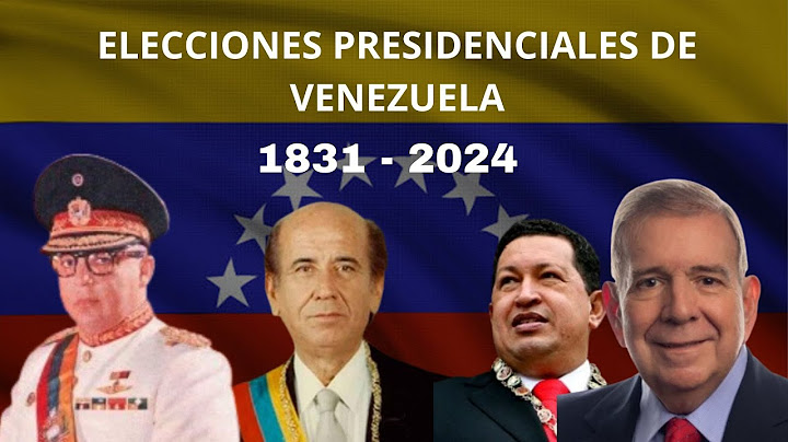 Elecciones Presidenciales de Venezuela (1831 - 2024)
