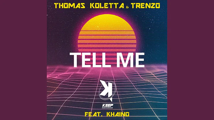 Tell Me (feat. Khaino) (Radio Edit)