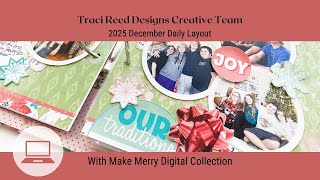 Traci Reed Designs Creative Team | 2025 December Daily Hybrid Layout With Make Merry Collection