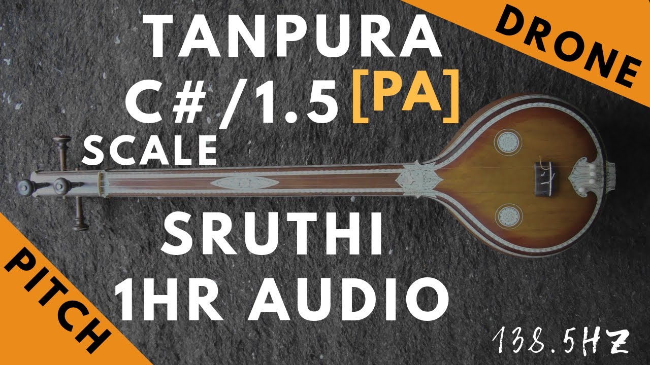 Tanpura Sruthi   Drone   C  Scale or 15 Kattai   Pa Panchamam Pancham   1385Hz