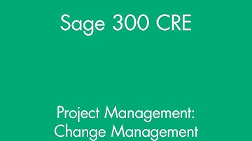 Sage 300 CRE Project Management: Change Management