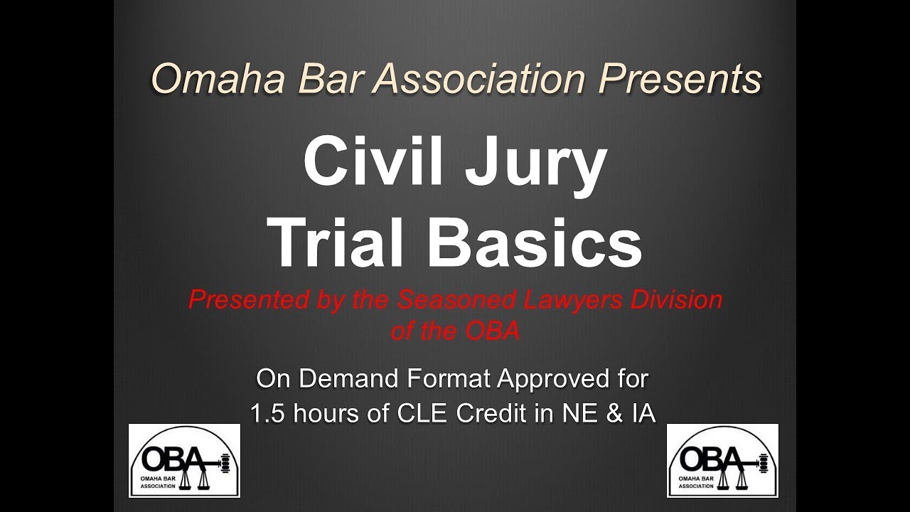 Civil Jury Trial Basics (1.5 hr CLE)