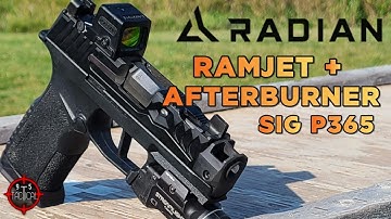 Sig P365 Radian Ramjet + Afterburner