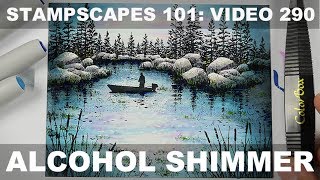 Stampscapes 101: Video 290. Alcohol Shimmer