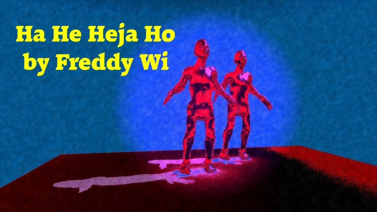 He He He Heya He Heja Heja Ho